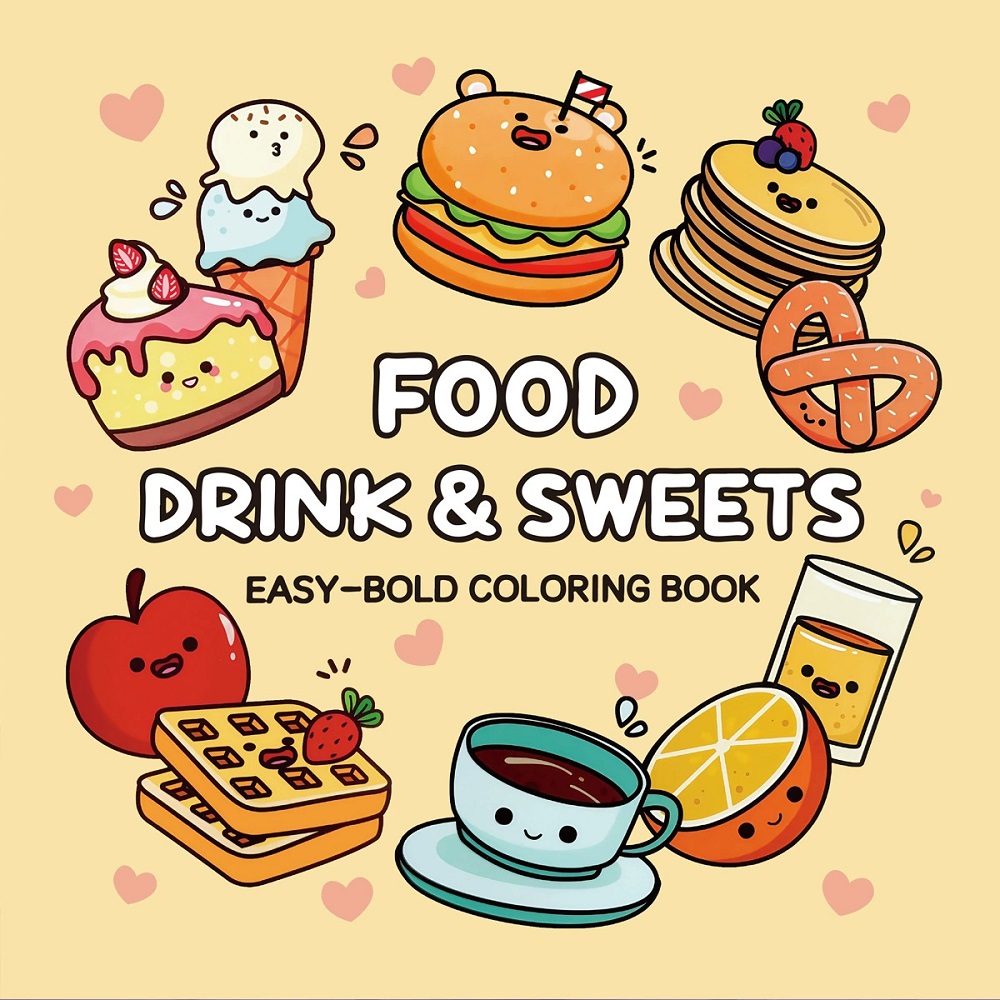 Food And Snacks Coloring Book Bold And Easy - 食品、飲み物、お菓子 大人向けの簡単な大胆な塗り絵 かわいい描画ブック クリスマスパーティーや誕生日に最適なギフト